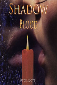 Title: Shadow Blood (Ancient Legends Book 6), Author: Jayde Scott