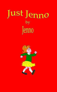 Title: Just Jenno, Author: Jenno Bryce