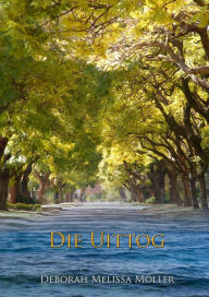 Title: Die Uittog, Author: Deborah Melissa Möller