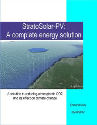 Title: StratoSolar-PV: A Complete Energy Solution, Author: Edmund Kelly