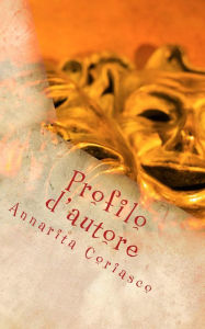 Title: Profilo d'autore, Author: Annarita Coriasco