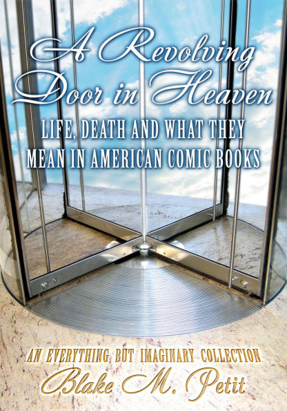 A Revolving Door in Heaven (The Obligatory Everything But Imaginary, #1)