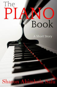 Title: The Piano Book, Author: Sharon Abimbola Salu