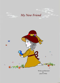 Title: My New Friend, Author: Janet Willis