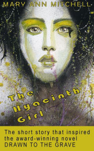 Title: The Hyacinth Girl, Author: Mary Ann Mitchell