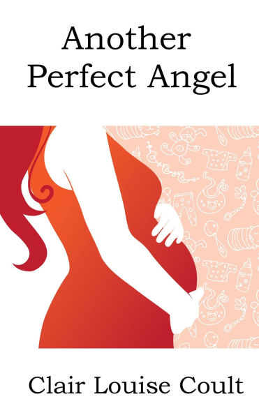Another Perfect Angel (The Heaven Knows Trilogy, #2)