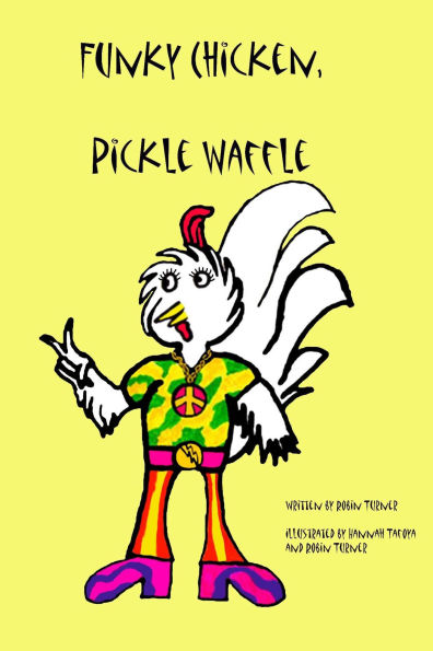 Funky Chicken, Pickle Waffle