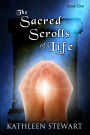 The Sacred Scrolls of Life