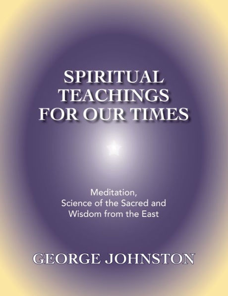 Spiritual Teachings for Our Times