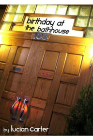 Birthday at the Bathhouse