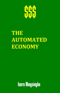 Title: The Automated Economy, Author: Isuru Abeysinghe