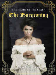 The Burgeoning: Heart of the Staff