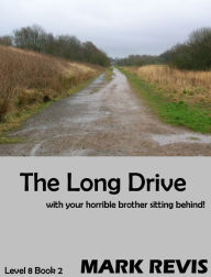 Title: The Long Drive, Author: Mark Revis