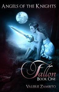 Title: Angels of the Knights - Fallon (Book One), Author: Valerie Zambito