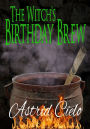 The Witch's Birthday Brew