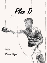 Title: Plan D, Author: Marcus Bryan