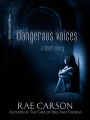 Dangerous Voices