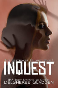 Title: Inquest, Author: DelSheree Gladden