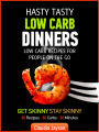 Hasty Tasty Low Carb Dinners