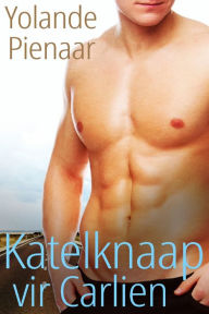 Title: Katelknaap vir Carlien (Afrikaans Edition), Author: Yolande Pienaar