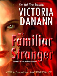 My Familiar Stranger (Knights of Black Swan, Book 1)
