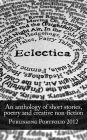 Eclectica: An anthology