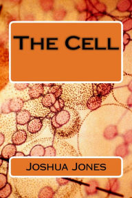 Title: The Cell, Author: Joshua Jones