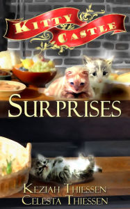 Title: Surprises: Kitty Castle Series, Author: Celesta Thiessen