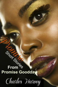 Promise: Short Stories From Promise Goodday