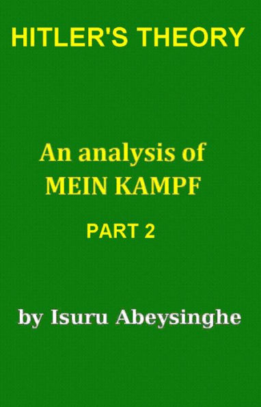 Hitler's Theory - An Analysis of Mein Kampf (Part 2)