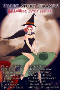 Title: Short Story Strands: Halloween 2012 Edition, Author: Jade Kerrion