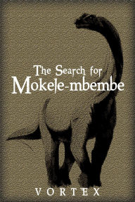Title: The Search for Mokele-mbembe, Author: Vortex