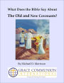 What Does the Bible Say About the Old and New Covenants?