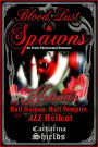 Blood, Lust & Spawns (Trilogy 1 of 3)