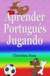 Title: Aprender Portugués Jugando, Author: Christina Sosa