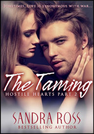 The Taming: Hostile Hearts Part 2