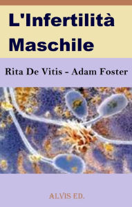 Title: L'Infertilità Maschile, Author: Rita De Vitis