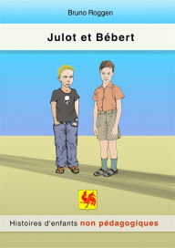 Title: Julot et Bébert, Author: Bruno Roggen