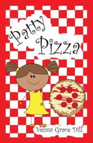 Title: Patty Pizza, Author: Velma Dill