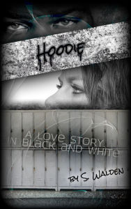 Title: Hoodie, Author: S. Walden