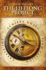 Title: The Lifelong Project, Author: Joseph Phillips