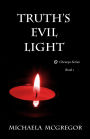 Truth's Evil Light (Cheveyo, #1)