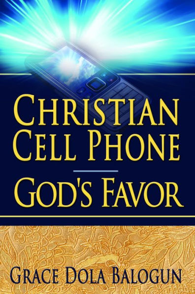 Christian Cell Phone God's Favor