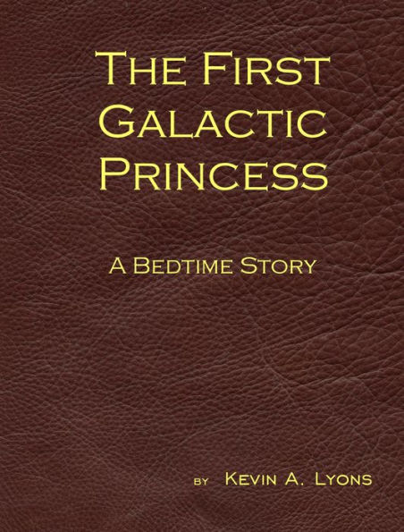 The First Galactic Princess - A Bedtime Story