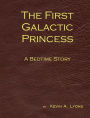 The First Galactic Princess - A Bedtime Story
