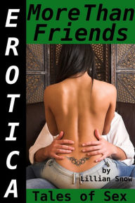 Erotica: More Than Friends, Tales of Sex