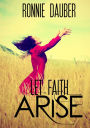 Let Faith Arise!