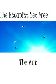 The Escapist Set Free