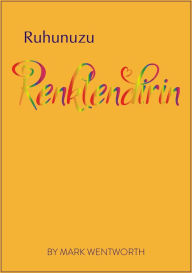 Title: Ruhunuzu Renklendirin, Author: Mark Wentworth