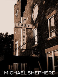 Title: Easy Street, Author: Michael Shepherd